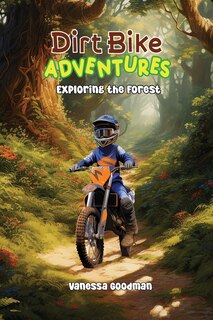 Couverture_Dirt Bike Adventures - Exploring the Forest
