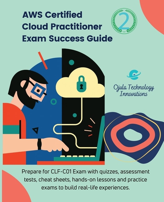 Front cover_AWS Certified Cloud Practitioner Exam Success Guide, 2