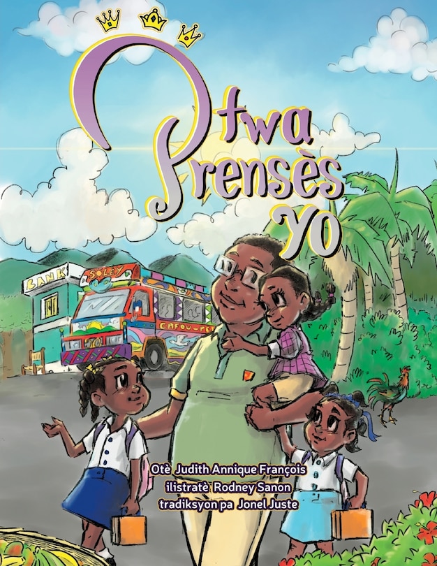 Front cover_Two Prensès Yo (Creole version of Meet the Three Princesses)