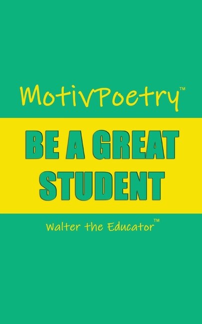 MotivPoetry: Be a Great Student