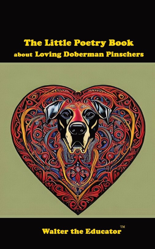 Front cover_The Little Poetry Book about Loving Doberman Pinschers