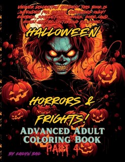 Front cover_Halloween Horrors and Frights! Part 4 Advanced Adult Coloring Book