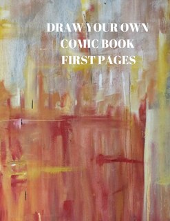 Couverture_Draw Your Own Comic Book First Pages