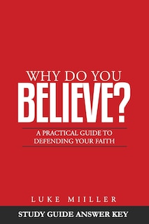 Front cover_Why Do You Believe Study Guide Answer Key
