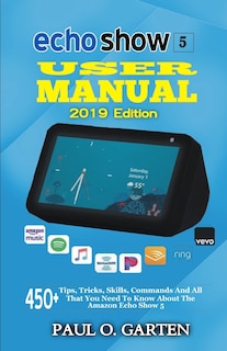 Front cover_Echo Show 5 User Manual 2019 Edition