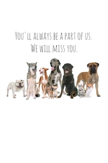 Front cover_You'll always be a part of us. We will miss you.