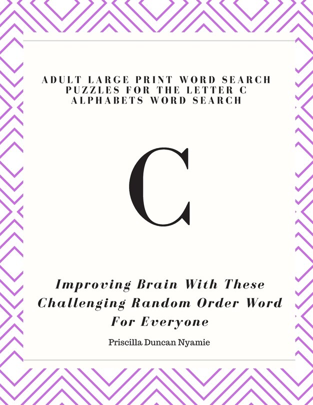 Front cover_Adult Large Print Word Search Puzzles for the Letter C Alphabets Word Search