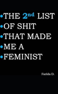 Front cover_THE 2nd LIST OF SHIT THAT MADE ME A FEMINIST