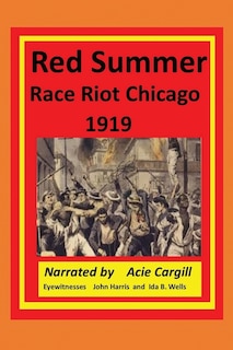 Couverture_Red Summer Race Riot Chicago 1919