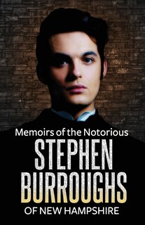 Front cover_Memoirs of the Notorious Stephen Burroughs of New Hampshire