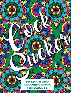 Front cover_Cocksucker Swear Word Coloring Book for Adults