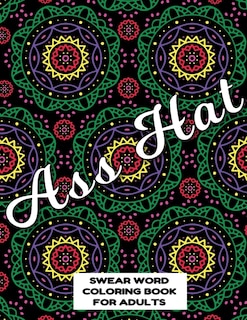 Couverture_Ass Hat SWEAR WORD COLORING BOOK FOR ADULTS