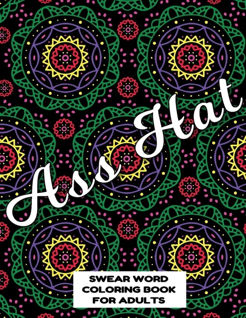 Couverture_Ass Hat SWEAR WORD COLORING BOOK FOR ADULTS