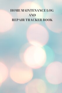 Front cover_Home Maintenance Log and Repair Tracker Book