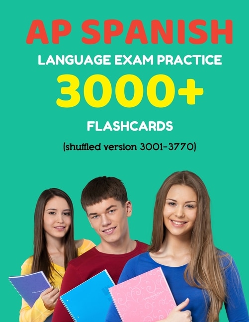 Couverture_AP Spanish language exam Practice 3000+ Flashcards (shuffled version 3001-3770)