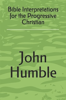 Couverture_Bible Interpretations for the Progressive Christian