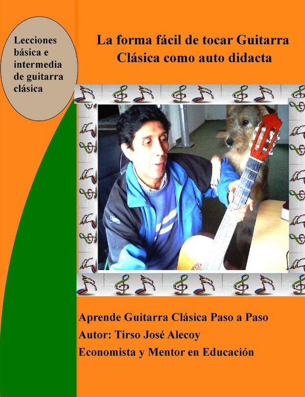 Front cover_La Forma Fácil de Tocar Guitarra Clásica como auto Didacta