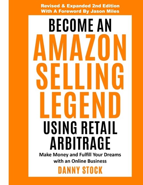 Front cover_Become an Amazon Selling Legend Using Retail Arbitrage