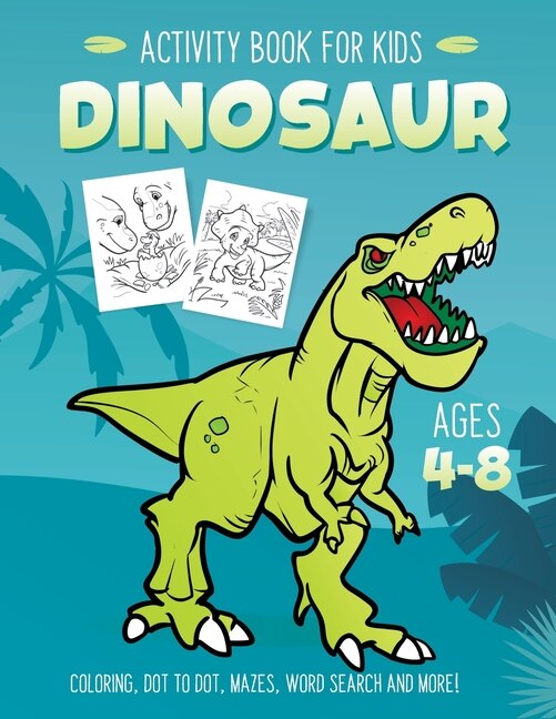 Front cover_Dinosaur Activity Book for Kids Ages 4-8