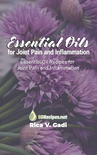 Front cover_Essential Oils for Joint Pain and Inflammation