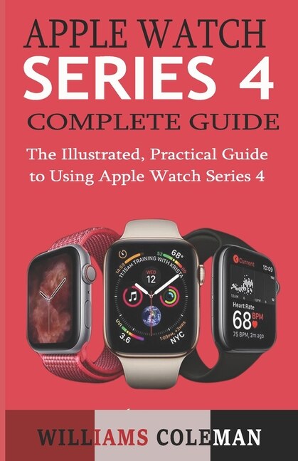 Front cover_Apple Watch Series 4 Complete Guide
