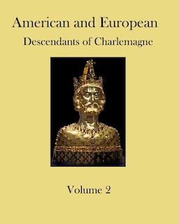 Front cover_American and European Descendants of Charlemagne - Volume 2
