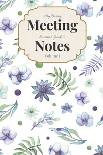 Front cover_My Boring Meeting Survival Guide & Notes Volume I