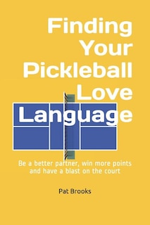Couverture_Finding Your Pickleball Love Language