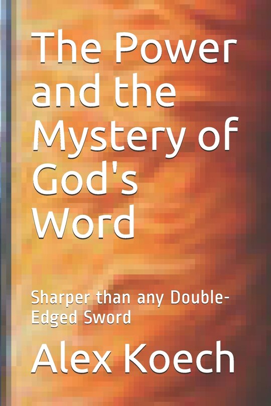 Front cover_The Power and the Mystery of God's Word