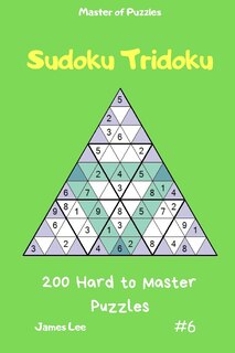 Couverture_Master of Puzzles - Sudoku Tridoku 200 Hard to Master Puzzles Vol.6