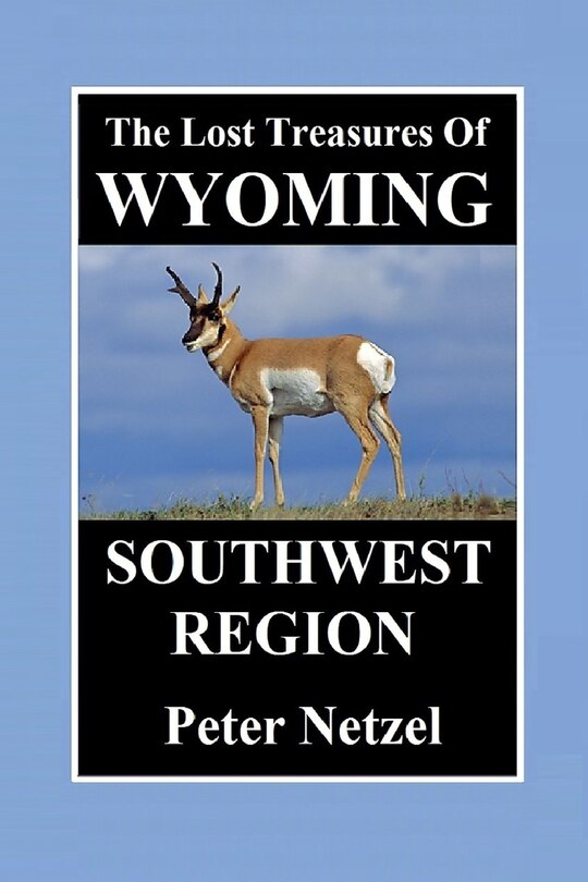 Front cover_The Lost Treasures of Wyoming-Southwest Region