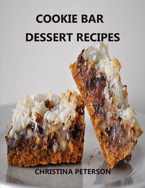 Front cover_Cookie Bar Dessert Recipes
