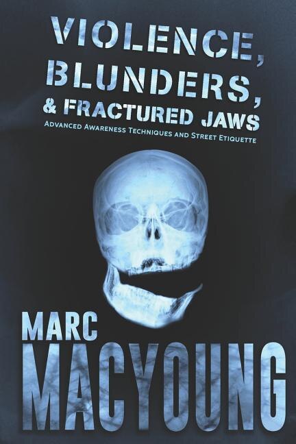 Front cover_Violence, Blunders, and Fractured Jaws