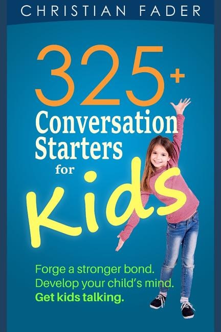 Front cover_325+ Conversation Starters for Kids