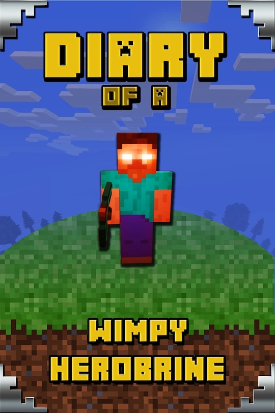 Couverture_Diary of a Wimpy Herobrine