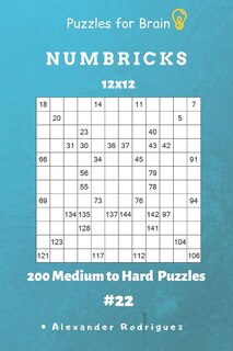 Couverture_Puzzles for Brain - Numbricks 200 Medium to Hard Puzzles 12x12 vol. 22