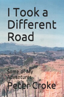 Front cover_I Took a Different Road