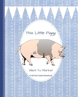 Front cover_This Little Piggy Went to Market