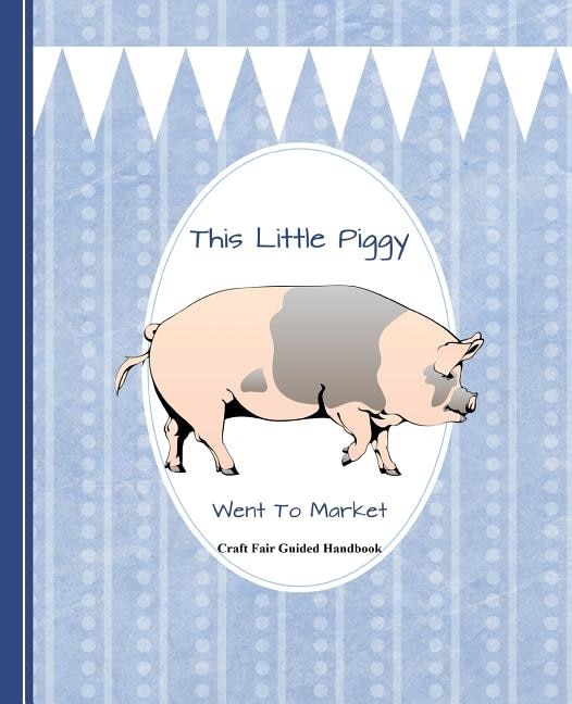 Front cover_This Little Piggy Went to Market