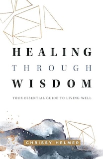 Front cover_Healing Through Wisdom