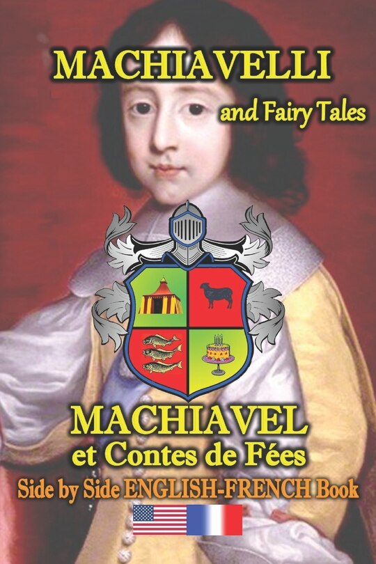 Couverture_Machiavelli and Fairy Tales/ Machiavel et Contes de Feés, Side by Side English-French Book