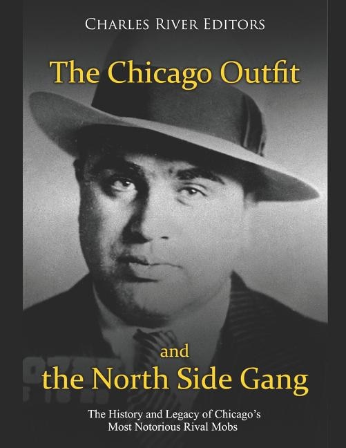 Front cover_The Chicago Outfit and the North Side Gang