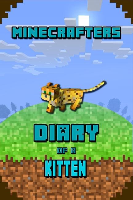 Front cover_Minecrafters Diary of a Kitten