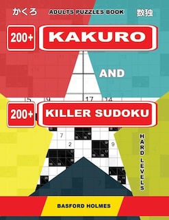 Couverture_Adults puzzles book. 200 Kakuro and 200 killer Sudoku. Hard levels.