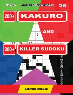 Couverture_Adults puzzles book. 200 Kakuro and 200 killer Sudoku. Expert levels.