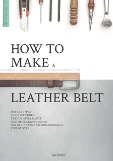 Front cover_How to make a leather belt