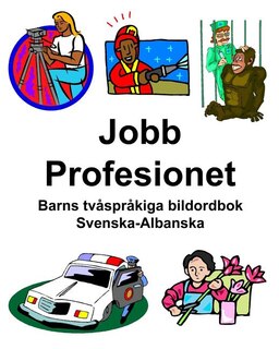 Couverture_Svenska-Albanska Jobb/Profesionet Barns tvåspråkiga bildordbok