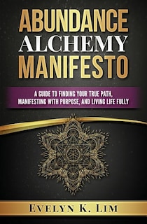 Couverture_Abundance Alchemy Manifesto