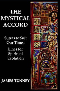 The Mystical Accord: Sutras to Suit our Times, Lines for Spiritual Evolution