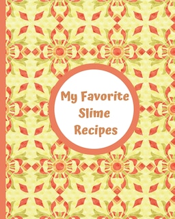 Front cover_My Favorite Slime Recipes